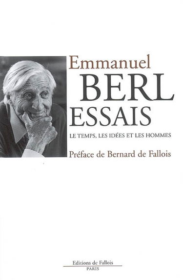Essais : le temps, les idées et les hommes