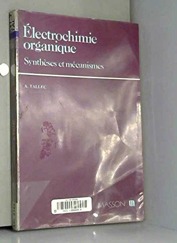 Electrochimie organique : synthèse et mécanismes