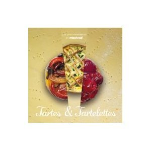 Couverture de Mastrad "Les indispensables tartes et Tartelettes (The Essentials tartes et Tartelettes) Livre de Recettes en français