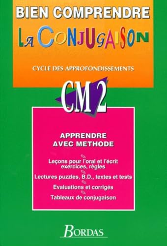Bien comprendre la conjugaison : CM2