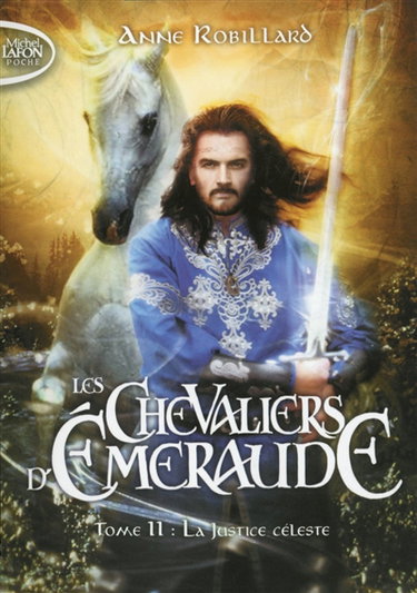 Couverture de Les chevaliers d'Emeraude. Vol. 11. La justice céleste