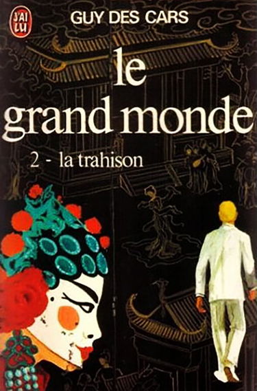 Le grand monde - Tome 2 : La trahison