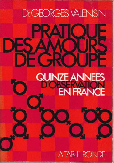 Couverture de Pratique des amours de groupe : Quinze années d'observation en France