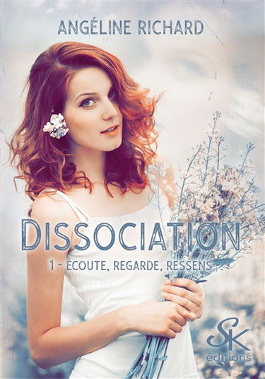 Dissociation 1 : Ecoute, regarde, ressens