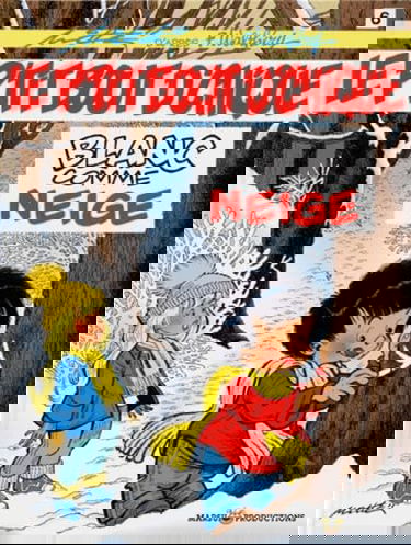 Le P'tit bout d'chique. Vol. 6. Blanc comme neige