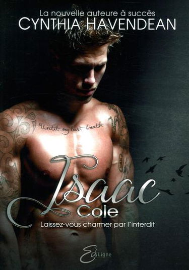 Isaac Cole : laissez-vous charmer par l'interdit