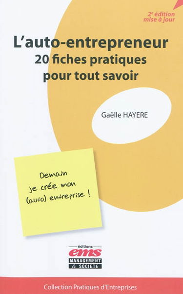 L'auto-entrepreneur : 20 fiches pratiques pour tout savoir