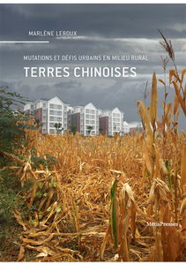 Terres chinoises : mutations et défis urbains en milieu rural