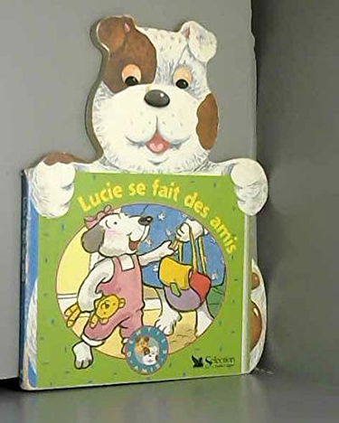 Lucie se fait des amis