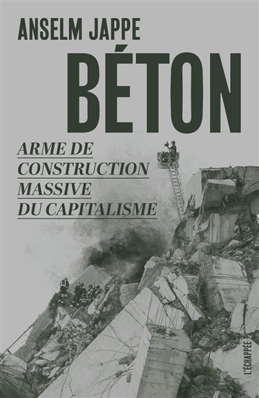 Béton : arme de construction massive du capitalisme