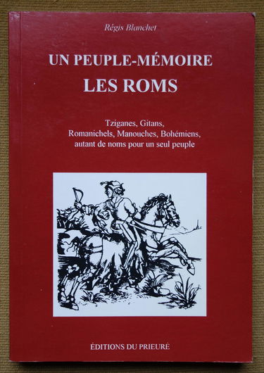 Jardin des dragons (Le), n° 18. Un peuple mémoire, les Roms : Tziganes, Manouches, Gitans, Bohémiens, Romanichels, etc.