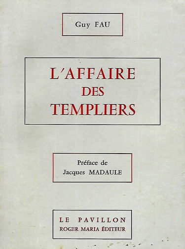 L AFFAIRE DES TEMPLIERS.