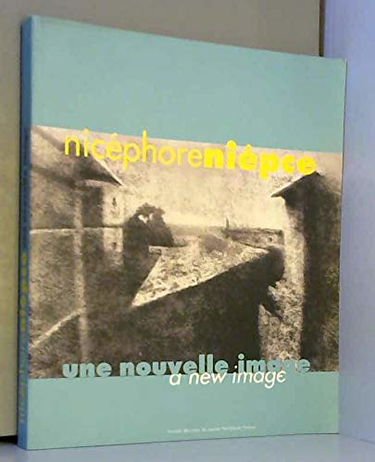 Une nouvelle image: Actes du colloque Nièpce