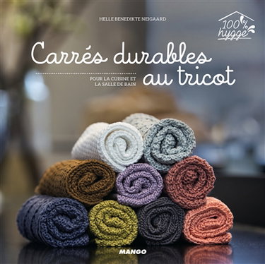 Carrés durables au tricot : pour la cuisine et la salle de bain