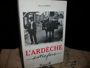 L'Ardèche autrefois