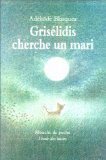 Grisélidis cherche un mari