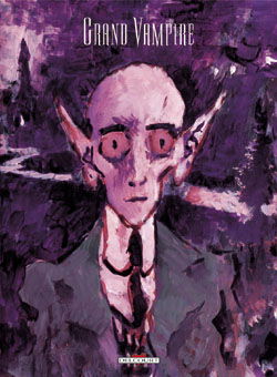 Grand vampire : tomes 5 & 6