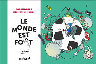 Le monde est foot : calendrier perpétuel 52 semaines