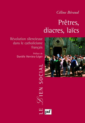 Prêtres, diacres, laïcs : révolution silencieuse dans le catholicisme français