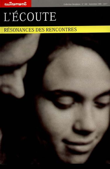 L'écoute : résonances des rencontres