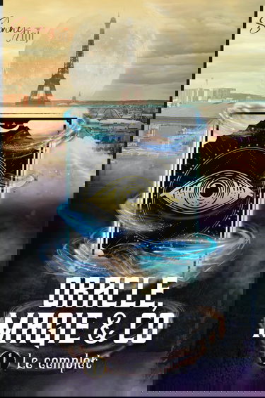 Oracle, Magie & Co: T1 : le complot