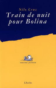 Train de nuit pour Bolina