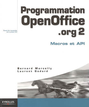 Programmation OpenOffice.org 2 : macros, OOoBASIC et API