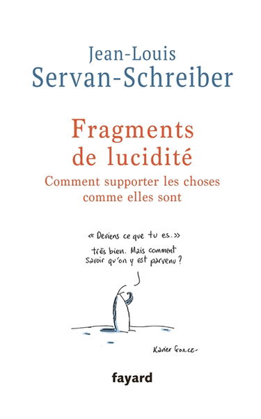 Fragments de lucidité : comment supporter les choses comme elles sont