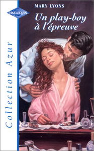 UN PLAY-BOY A L'EPREUVE