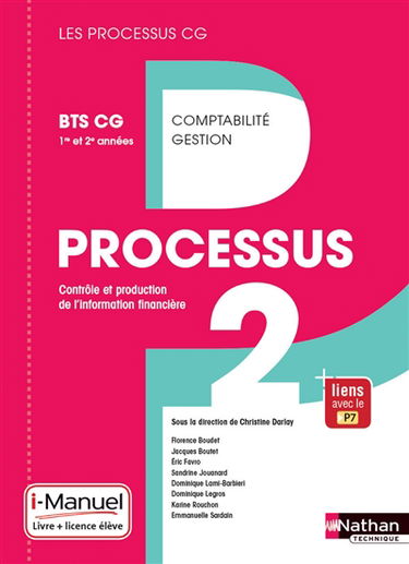Processus 2, contrôle et production de l'information financière : BTS CG 1re et 2e années : i-manuel, livre + licence élève