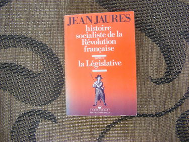 Histoire socialiste de la Révolution française. Vol. 2. La Législative
