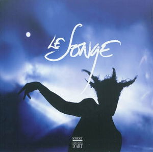 Le songe : d'après Le songe d'une nuit d'été de William Shakespeare