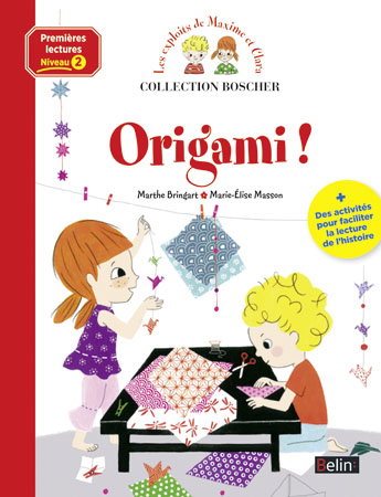 Les exploits de Maxime et Clara. Origami ! : niveau 2