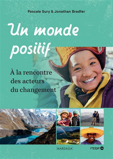 Un monde positif : à la rencontre des acteurs du changement