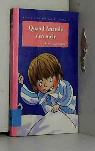 Quand Anatole s'en mêle
