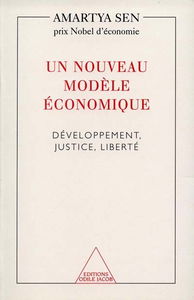 Un nouveau modèle économique : développement, justice, liberté