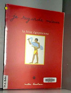 La frise égyptienne : le Mastaba