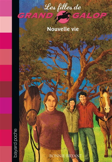 Les filles de Grand Galop. Vol. 18. Nouvelle vie