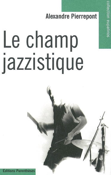 Couverture de Le champ jazzistique