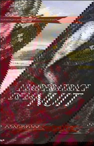 L'impératrice de la nuit - Un roman qui met en scène Catherine la Grande T2