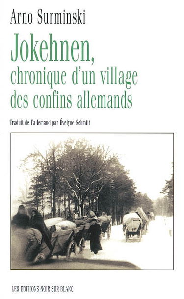 Jokehnen, chronique d'un village des confins allemands