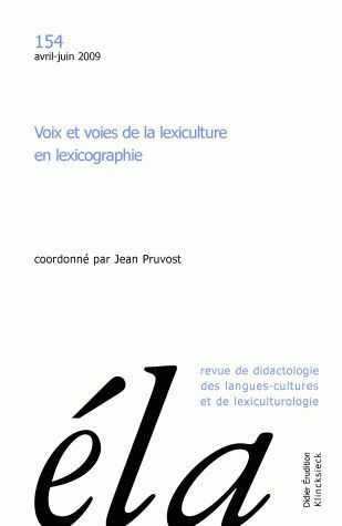 Etudes de linguistique appliquée, n° 154. Voix et voies de la lexiculture en lexicographie