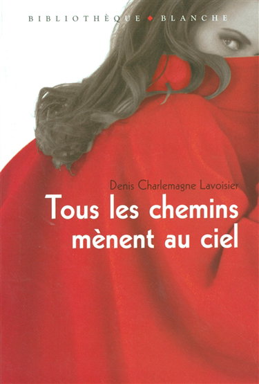 Couverture de Tous les chemins mènent au ciel