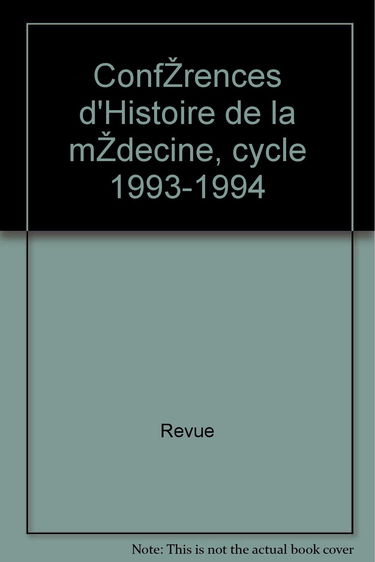 Conférences d'Histoire de la médecine, cycle 1993-1994