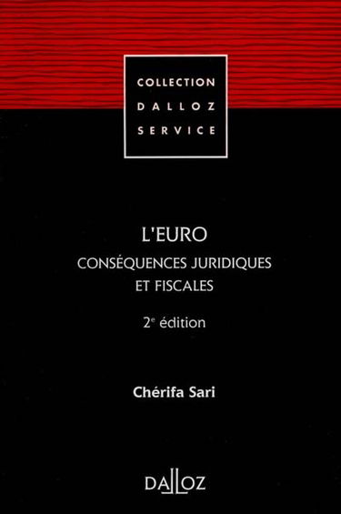 L'euro, conséquences juridiques et fiscales