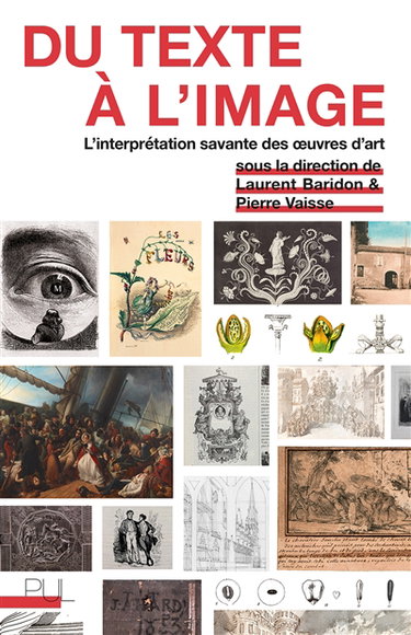 Couverture de Du texte à l'image : l'interprétation savante des oeuvres d'art