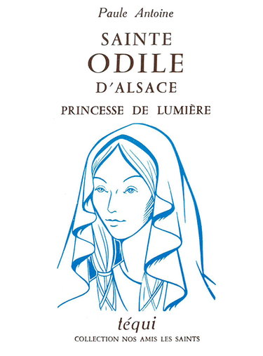 Couverture de Sainte Odile d'Alsace : princesse de lumière