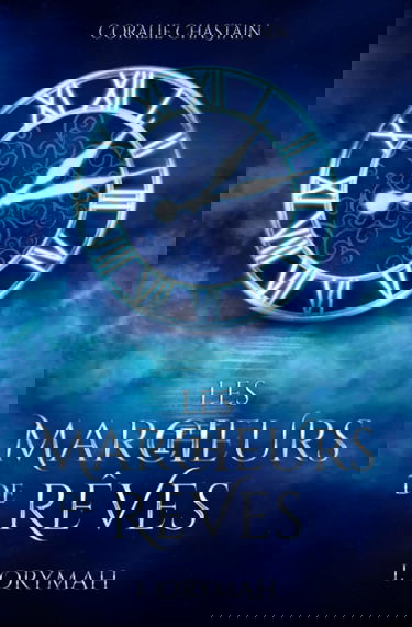 Les Marcheurs de Rêves: T1, Orymah