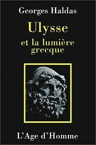 Couverture de Ulysse et la lumière grecque par Georges Haldas