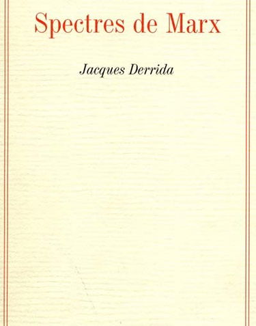 Spectres de Marx : l'état de la dette, le travail du deuil et la nouvelle Internationale